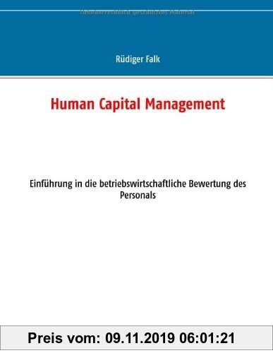 Gebr. - Human Capital Management: Einführung in die betriebswirtschaftliche Bewertung des Personals