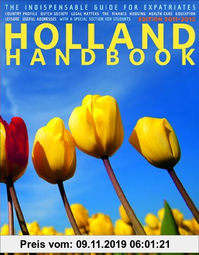 Gebr. - The Holland Handbook: The Indispensable Guide for Expatriates