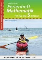 Gebr. - Fit für die 5. Klasse - Mathematik. Übungsheft mit Lösungsteil: Mein tolles Ferienheft