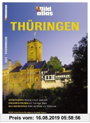 Gebr. - Bildatlas Thüringen: Städtetrips: Weimar, Erfurt, Eisenach. Erlebnistouren: Im Thüringer Wald. Kulinarisches: Mehr als Klöße und Bratwurst
