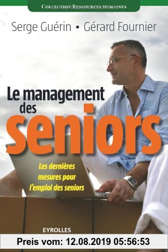 Gebr. - Le management des seniors : Les dernières mesures pour l'emploi des seniors