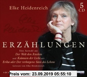 Gebr. - Erzählungen: Eine Auswahl aus Der Welt den Rücken und Kolonien der Liebe mit Erika oder verborgene Sinn des Lebens