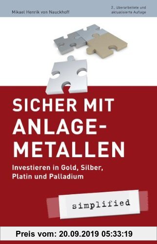 Gebr. - Sicher mit Anlagemetallen - simplified: Investieren in Gold, Silber, Platin und Palladium