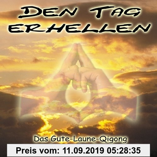 Gebr. - Den Tag erhellen - Das Gute-Laune-Qigong gegen depressive Stimmungen