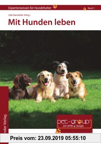 Mit Hunden leben: Expertenwissen für Hundehalter, Band 1