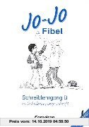 Jo-Jo Fibel - Vergriffene Ausgabe: Jo-Jo Fibel, Schreiblehrgang, Ausgabe B, neue Rechtschreibung, Schulausgangsschrift