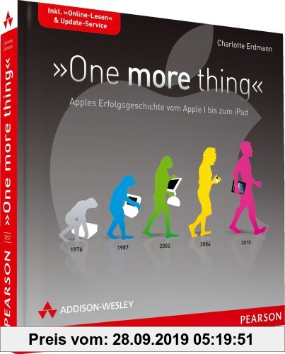 Gebr. - One more thing - Apples Erfolgsgeschichte vom Apple I bis zum iPad (Apple Gadgets und OS)