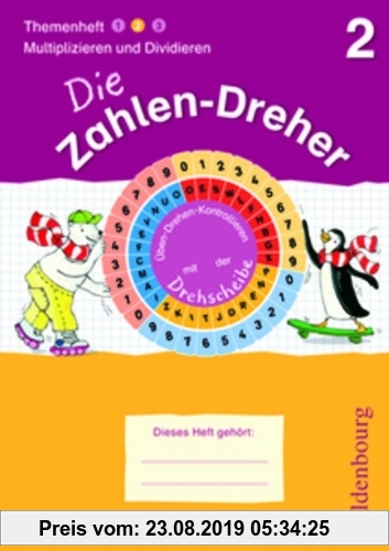 Gebr. - Die Zahlen-Dreher: 2. Schuljahr - Multiplizieren und Dividieren: Übungsheft mit Lösungsheft und Drehscheibe