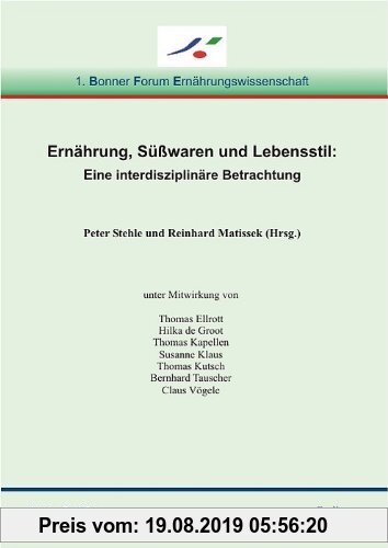 Gebr. - Ernährung, Süsswaren und Lebensstil: Eine interdisziplinäre Betrachtung