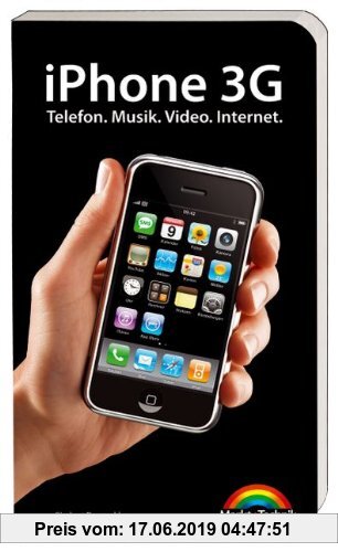 Gebr. - iPhone 3G - Das Buch zum Kult-Gadget!: Telefon. Musik. Video. Internet. (Macintosh Bücher)