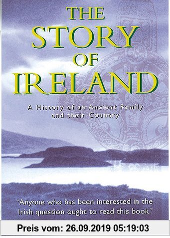 Gebr. - The Story of Ireland: A History of an Ancient Family and Their Country