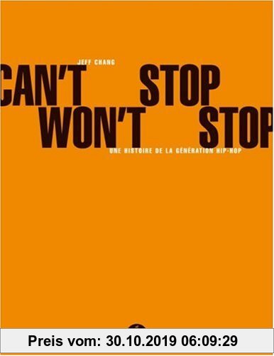 Gebr. - Can't Stop Won't Stop : Une histoire de la génération hip-hop