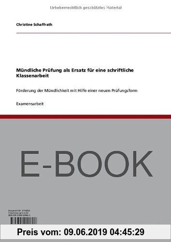 Gebr. - Mündliche Prüfung als Ersatz für eine schriftliche Klassenarbeit: Förderung der Mündlichkeit mit Hilfe einer neuen Prüfungsform