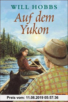 Gebr. - Auf dem Yukon: Abenteuer-Roman (Gulliver)