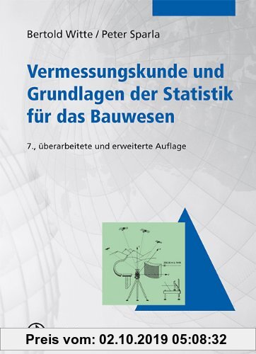 Gebr. - Vermessungskunde und Grundlagen der Statistik für das Bauwesen