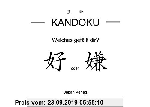 Gebr. - KANDOKU: Hast du Sinn für Schönheit und Wahrheit? Spaß mit Kanji, Schriftzeichen in Japan, Taiwan und China