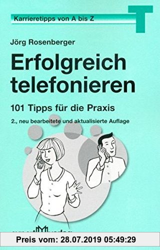 Gebr. - Erfolgreich telefonieren: 101 Tipps für die Praxis (expert-taschenbücher)