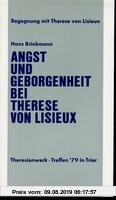 Gebr. - Angst und Geborgenheit bei Therese von Lisieux - Theresienwerk-Treffen ´79 in Trier.