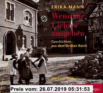 Gebr. - Wenn die Lichter ausgehen. 3 CDs . Geschichten aus dem dritten Reich