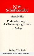 Gebr. - NJW-Schriftenreihe (Schriftenreihe der Neuen Juristischen Wochenschrift), H.43, Praktische Fragen des Wohnungseigentums