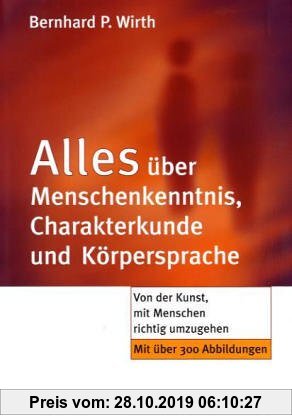 Gebr. - Alles über Menschenkenntnis, Charakterkunde und Körpersprache. Von der Kunst, mit Menschen richtig umzugehen