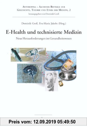 Gebr. - E-Health und technisierte Medizin: Neue Herausforderungen im Gesundheitswesen