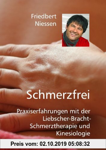 Gebr. - Schmerzfrei: Praxiserfahrungen mit der Liebscher-Bracht-Schmerztherapie und Kinesiologie