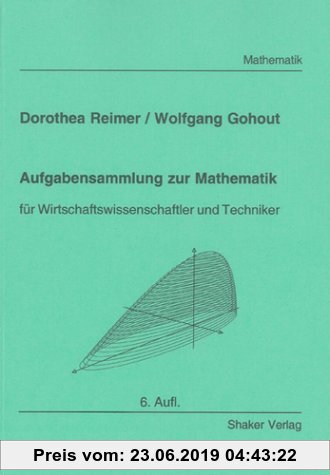 Gebr. - Aufgabensammlung zur Mathematik - für Wirtschaftswissenschaftler und Techniker (4. erw. Aufl.)