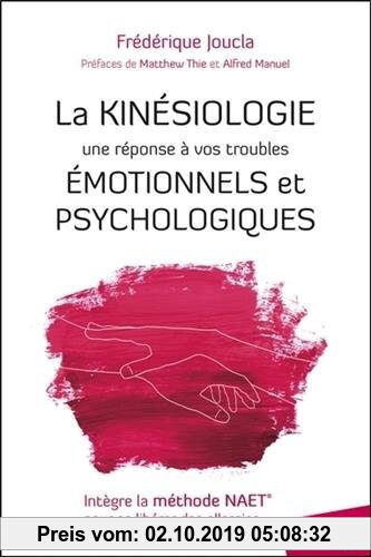 Gebr. - La Kinésiologie - Une réponse à vos troubles émotionnels et psychologiques