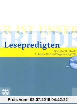 Gebr. - Er ist unser Friede. Lesepredigten Textreihe III/Bd. 1 - Broschur + CD: 1. Advent 2010 bis Pfingstmontag 2011