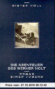 Gebr. - Die Abenteuer des Werner Holt. Roman einer Jugend.