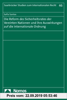 Gebr. - Die Reform des Sicherheitsrates der Vereinten Nationen und ihre Auswirkungen auf die internationale Ordnung
