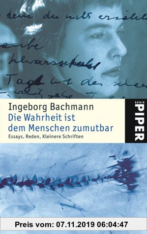 Gebr. - Die Wahrheit ist dem Menschen zumutbar: Essays, Reden, Kleinere Schriften