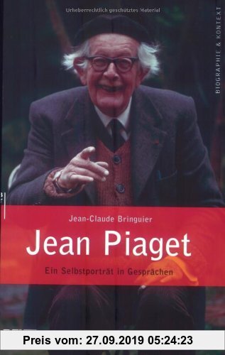 Gebr. - Jean Piaget - Ein Selbstporträt in Gesprächen (Beltz Taschenbuch / Biographie und Kontext)