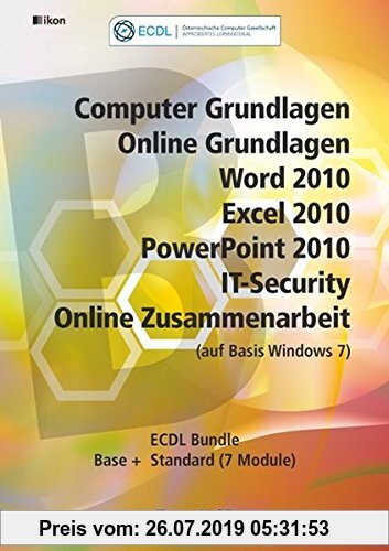 Gebr. - ECDL Komplett Bundle (7 Module) Office 2010 Windows 7: Computer GL, Online GL, Word+Excel+PowerPoint 2010, IT-Security, Online Zusammenarbeit,