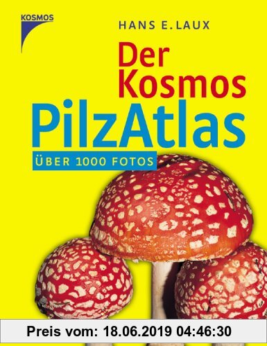 Gebr. - Der Kosmos Pilzatlas