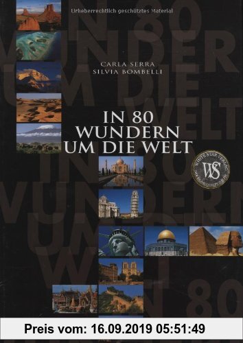 Gebr. - In 80 Wundern um die Welt. Traumreise durch die Kontinente