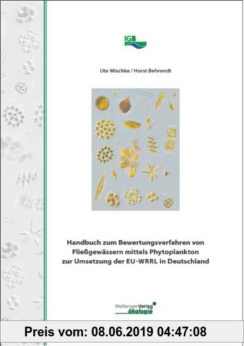 Gebr. - Handbuch zum Bewertungsverfahrens von Fließgewässern mittels Phytoplankton zur Umsetzung der EU-WRRL in Deutschland