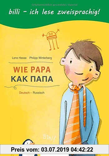 Wie Papa: Kinderbuch Deutsch-Russisch