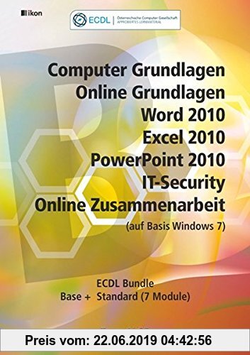 Gebr. - ECDL Komplett Bundle (7 Module) Office 2010 Windows 7: Computer GL, Online GL, Word+Excel+PowerPoint 2010, IT-Security, Online Zusammenarbeit,
