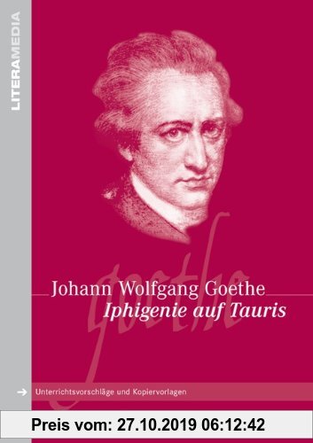 Gebr. - Iphigenie auf Tauris: Handreichungen für den Unterricht. Unterrichtsvorschläge und Kopiervorlagen