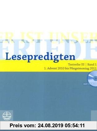 Gebr. - Er ist unser Friede. Lesepredigten Textreihe III/Bd. 1 - Broschur + CD: 1. Advent 2010 bis Pfingstmontag 2011
