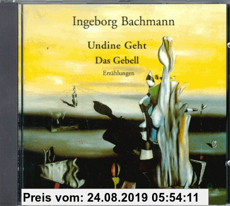 Gebr. - Undine geht / Das Gebell. CD. Erzählungen