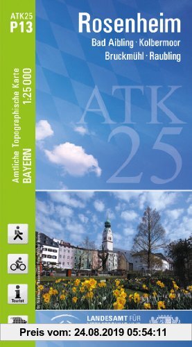 Gebr. - ATK25-P13 Rosenheim (Amtliche Topographische Karte 1:25000): Bad Aibling, Kolbermoor, Bruckmühl, Raubling