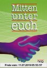 Gebr. - Mitten unter euch, Neuausgabe für Nordrhein-Westfalen und Niedersachsen, 7./8. Jahrgangsstufe
