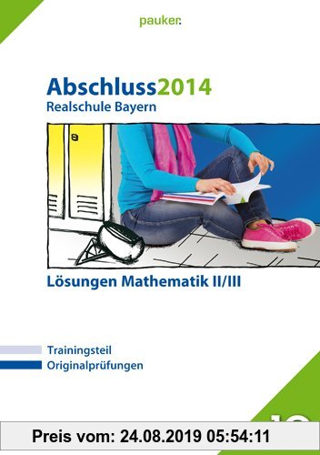 Gebr. - pauker. / Abschluss 2014 - Realschule Bayern Mathematik II/III - Lösungen