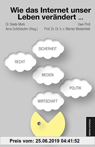 Gebr. - Wie das Internet unser Leben verändert: Perspektiven aus Politik, Sicherheit, Recht, Wirtschaft und Medien