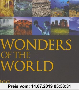 Gebr. - Wonders of the World, 100 Incredible and Inspiring Places on Earth [Hardcover...