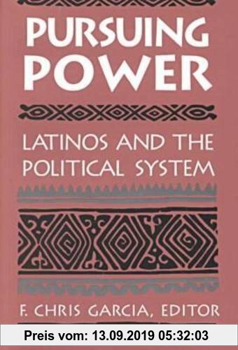 Gebr. - Pursuing Power: Latinos & the Political System: Latinos and the Political System