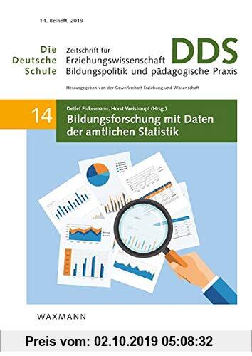 Gebr. - Bildungsforschung mit Daten der amtlichen Statistik (Die Deutsche Schule. Zeitschrift für Erziehungswissenschaft, Bildungspolitik und pädagogi